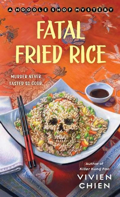 Fatal Fried Rice: A Noodle Shop Mystery