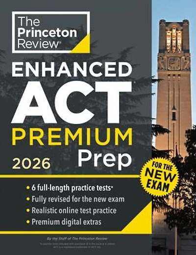 Princeton Review Enhanced ACT Premium Prep, 2026: 6 Practice Tests + Content Strategies