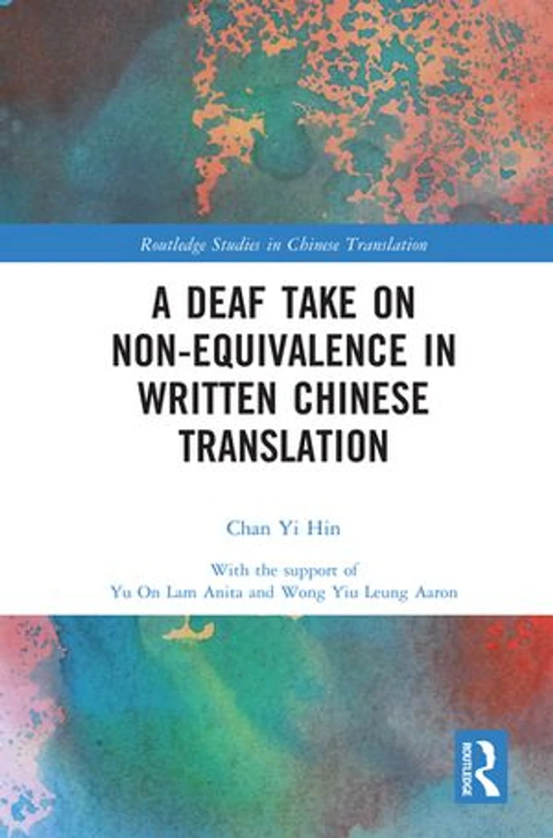 A Deaf Take on Non-Equivalence Written Chinese Translation