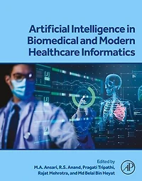 Artificial Intelligence Biomedical and Modern Healthcare Informatics