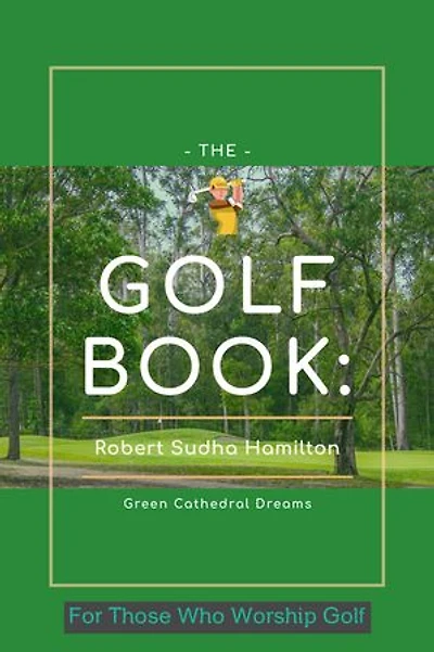 The Golf Book: Green Cathedral Dreams