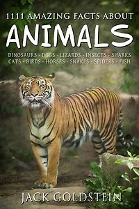 1111 Amazing Facts About Animals