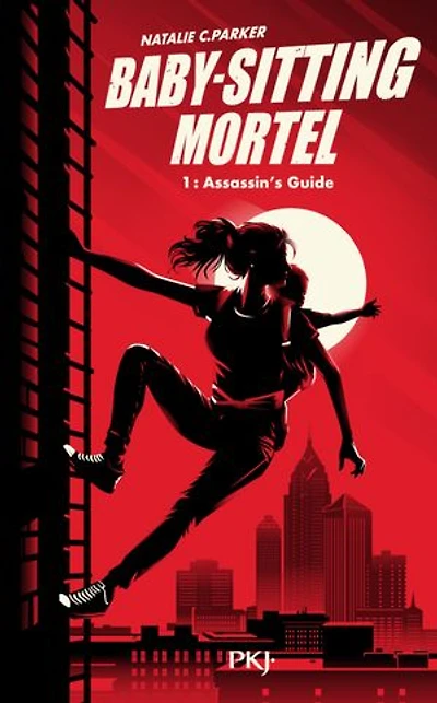 Assassin's guide - tome 1 : babysitting mortel version française