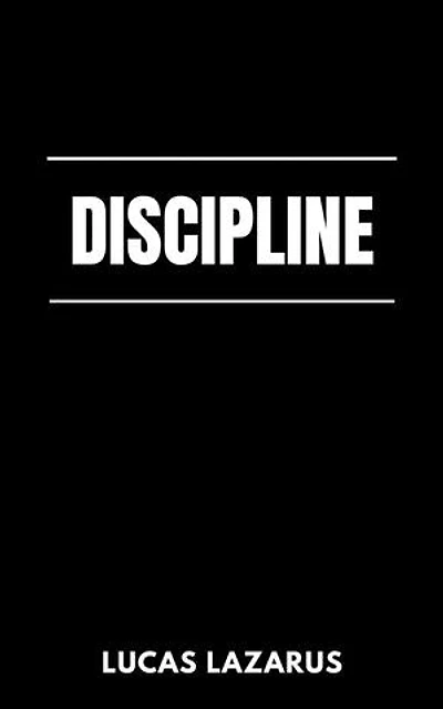 Discipline: The Art of Self-Mastery
