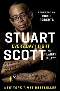 Every Day I Fight: Making A Difference, Kicking Cancer's Ass