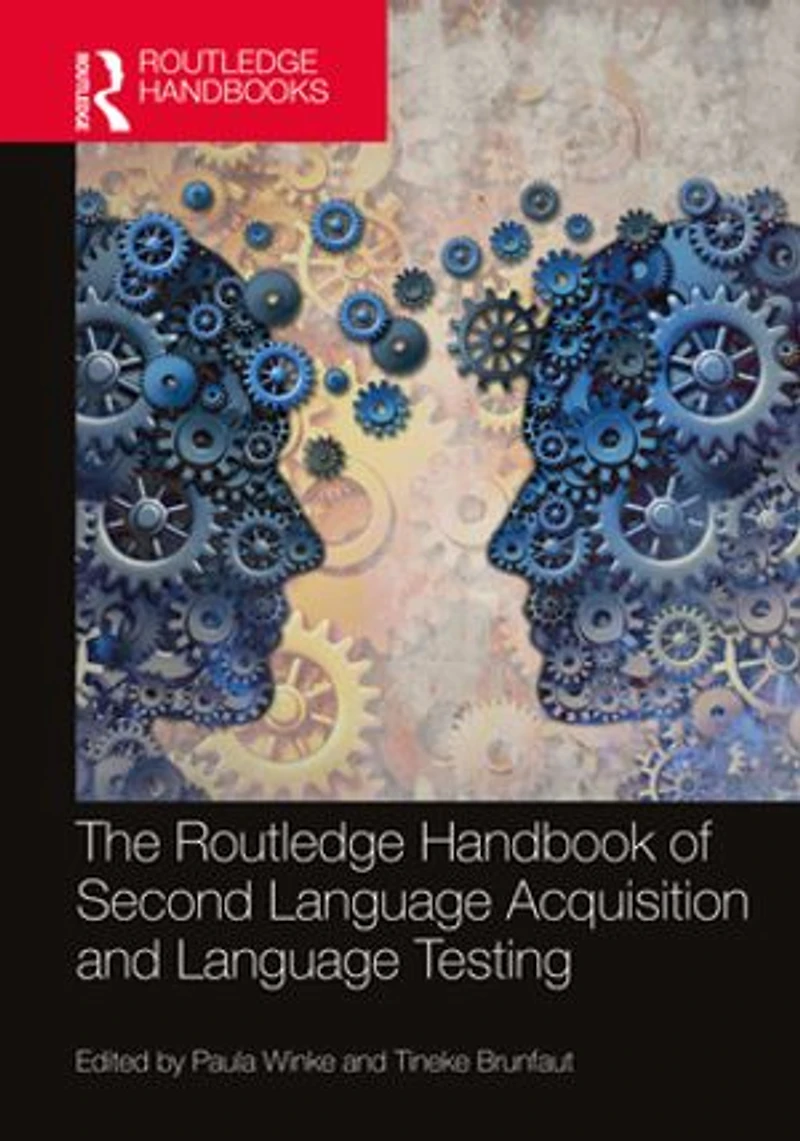 The Routledge Handbook of Second Language Acquisition and Testing