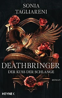 Deathbringer – Der Kuss der Schlange: Roman