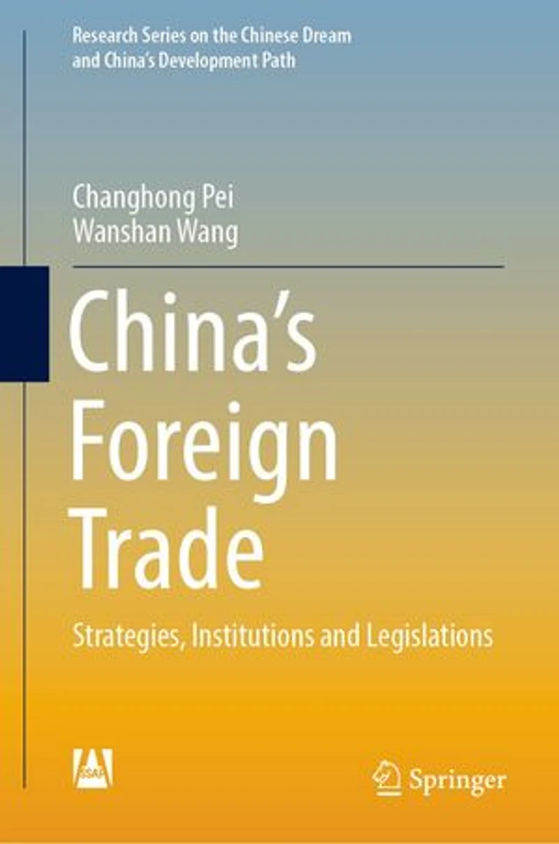 China's Foreign Trade: Strategies, Institutions and Legislations