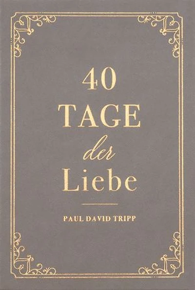 40 Tage der Liebe