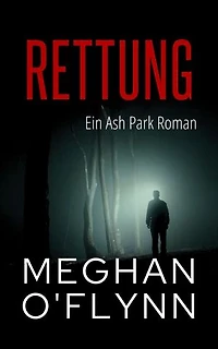 Rettung: Ein Ash Park Roman: Ash Park (German), #1
