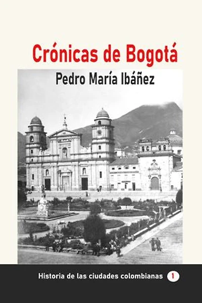 Crónicas de Bogotá