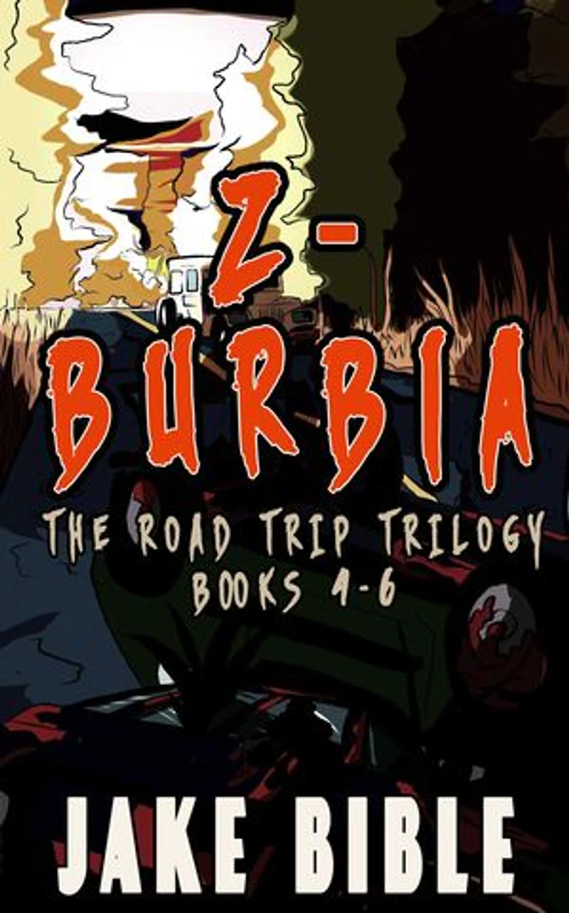 Z-Burbia: The Road Trip Trilogy: Books 4-6