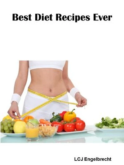 Best Diet Recipes Ever