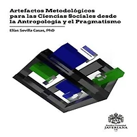 Artefactos metodológicos para las ciencias sociales desde la antropología y el pragmatismo