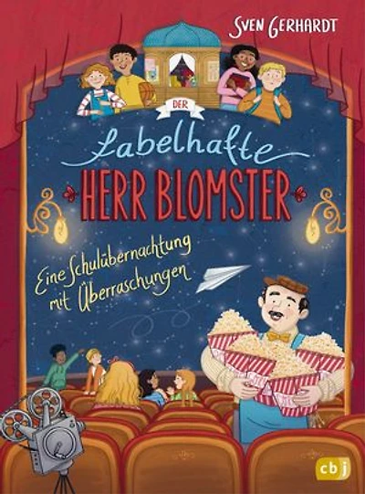 Der fabelhafte Herr Blomster - Eine Schulübernachtung mit Überraschungen: Fortsetzung der spannenden Reihe von Bestsellerautor Sven Gerhardt