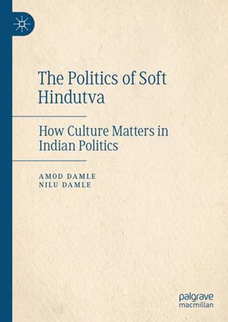 The Politics of Soft Hindutva: How Culture Matters Indian