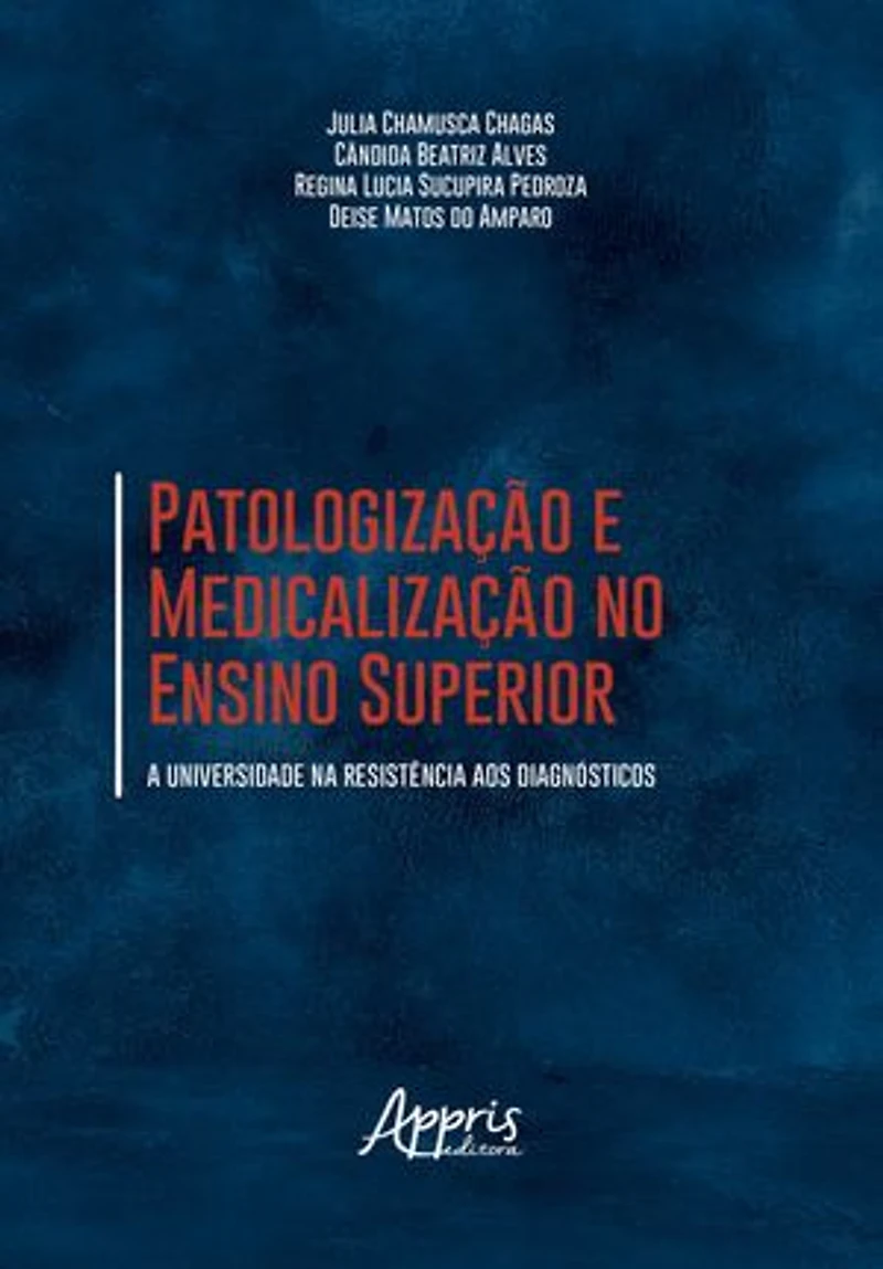 Patologização e Medicalização no Ensino Superior: A Universidade na Resistência aos Diagnósticos