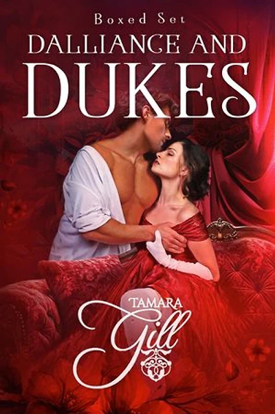 Dalliance and Dukes: Books 1-3