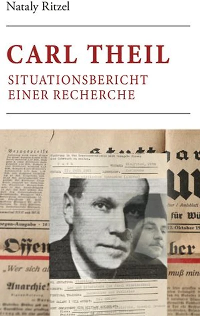 Carl Theil: Situationsbericht einer Recherche mithilfe flüchtiger Porträts