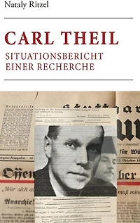 Carl Theil: Situationsbericht einer Recherche mithilfe flüchtiger Porträts
