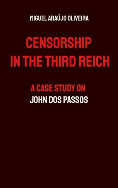 Censorship in the Third Reich: A Case Study on John Dos Passos