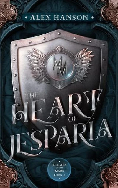 The Heart of Jesparia: The Men of the Mark, #2