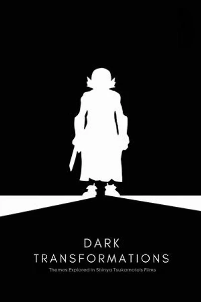 Dark Transformations: Themes Explored in Shinya Tsukamoto's Films