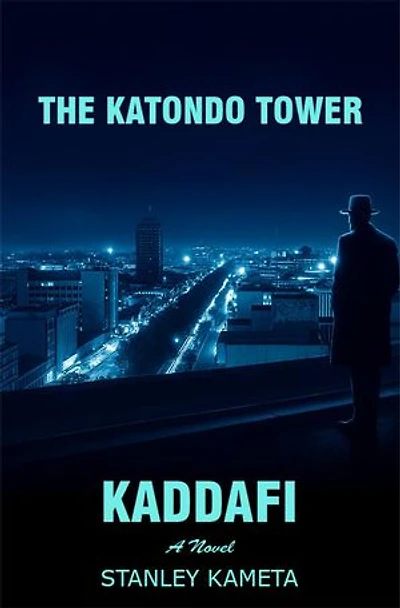 The Katondo Tower: Kaddafi