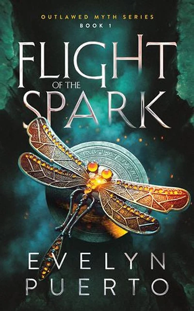 Flight of the Spark: Book 1 Outlawed Myth Fantasy Series