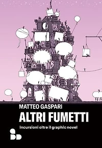 Altri fumetti: Incursioni oltre il graphic novel