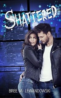 Shattered