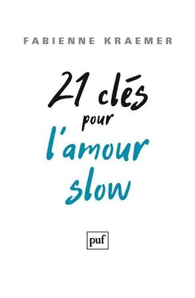 21 clés pour l’amour slow