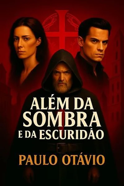 ALÉM DA SOMBRA E DA ESCURIDÃO