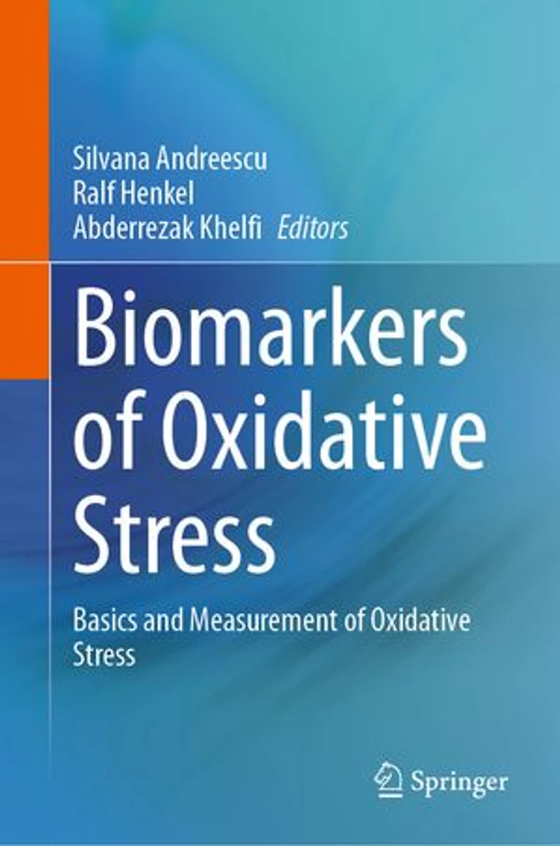 Biomarkers of Oxidative Stress: Basics and Measurement Stress