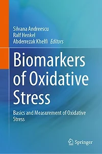 Biomarkers of Oxidative Stress: Basics and Measurement Stress