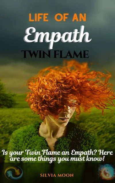 The Life of an Empath Twin Flame: Shifting Perspectives on Surviving & Thriving