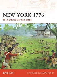 New York 1776: The Continentals’ first battle