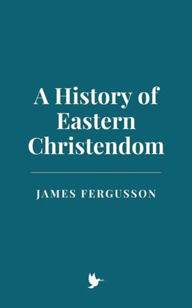 A History of Eastern Christendom