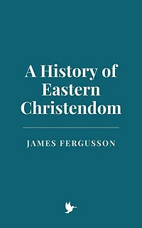 A History of Eastern Christendom