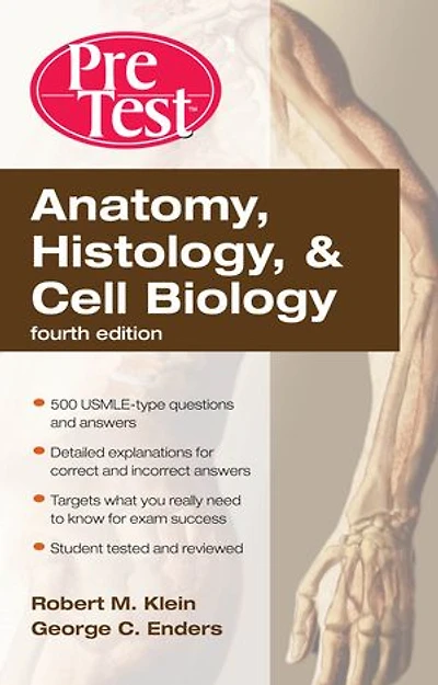 Anatomy, Histology, & Cell Biology: PreTest Self-Assessment Review, Fourth Edition