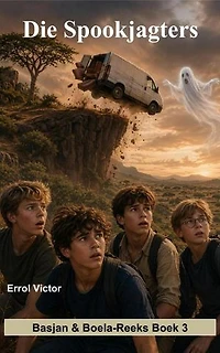 Die Spookjagters: Basjan en Boela-reeks, #3
