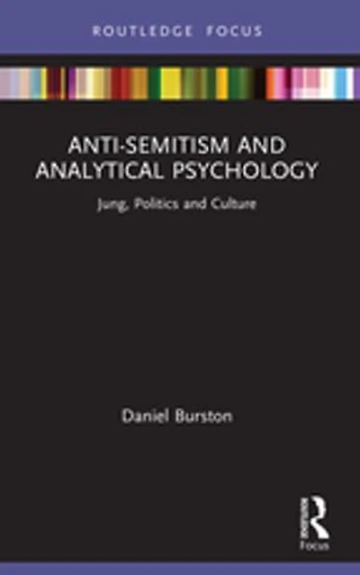 Anti-Semitism and Analytical Psychology: Jung, Politics Culture