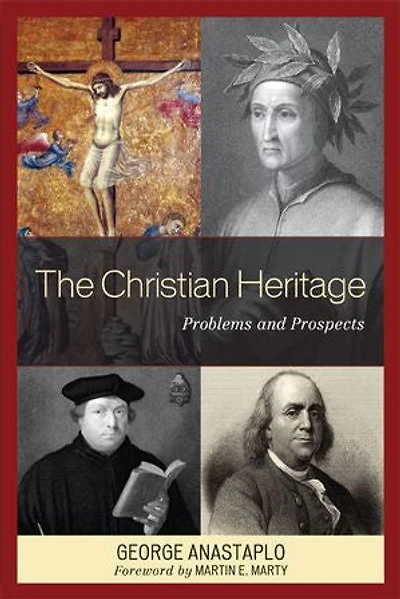 The Christian Heritage: Problems and Prospects