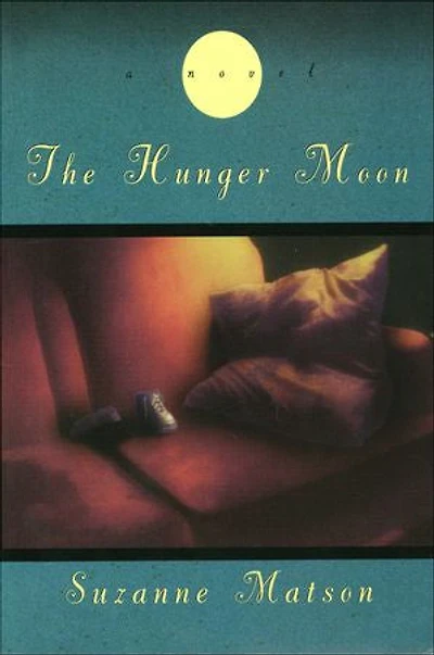 The Hunger Moon: A Novel