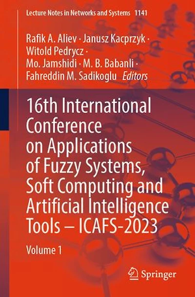 16th International Conference on Applications of Fuzzy Systems, Soft Computing and Artificial Intelligence Tools