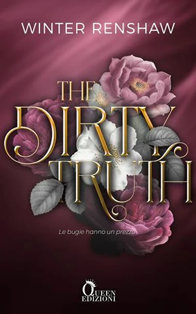 The Dirty Truth: Le bugie hanno un prezzo