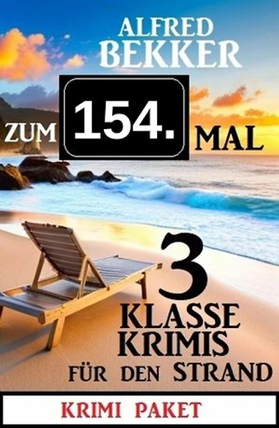 Zum 154. Mal 3 klasse Krimis für den Strand