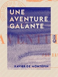 Une aventure galante