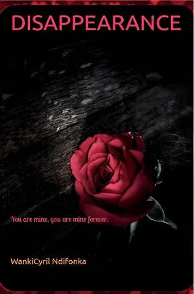 Disappearance: You are mine, mine forever