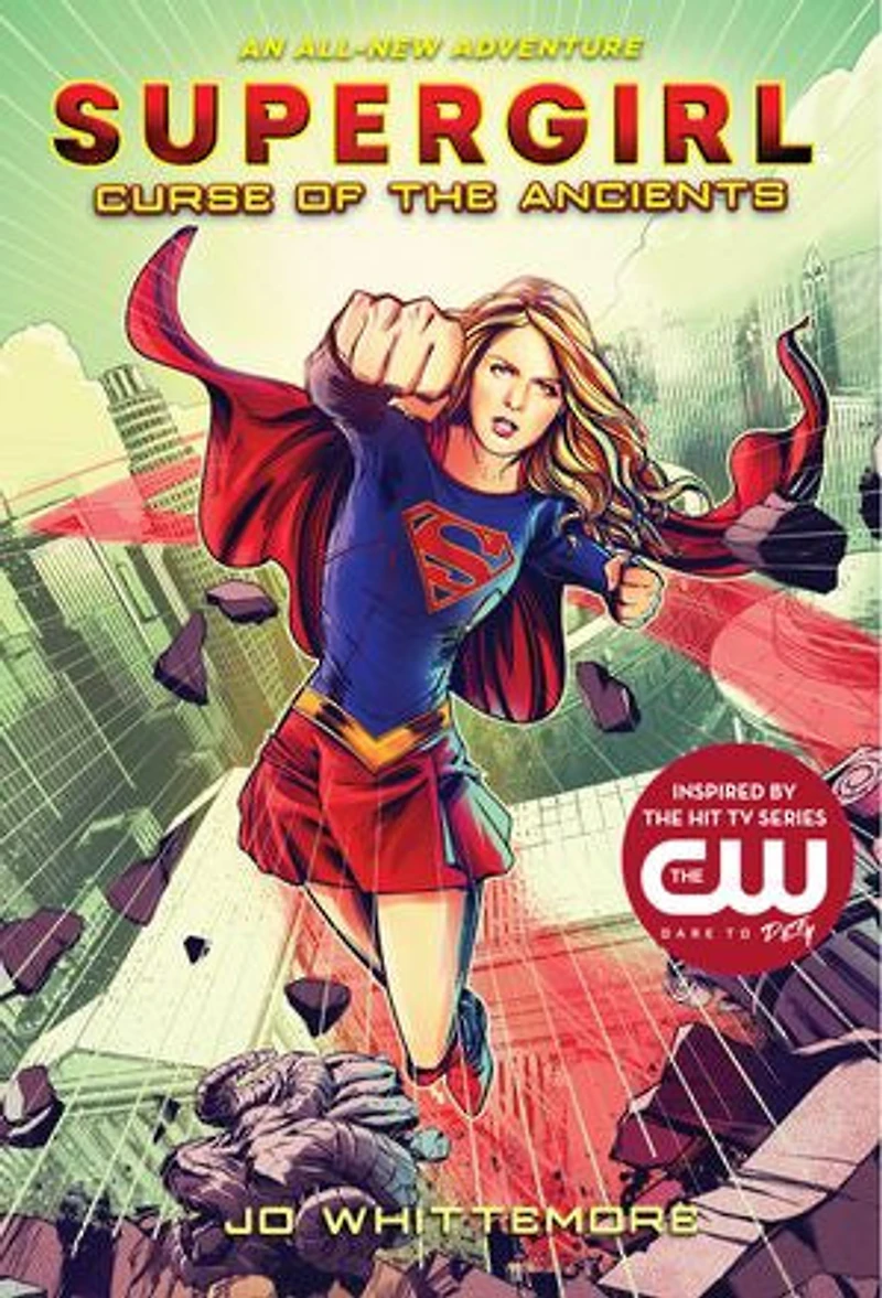 Supergirl: Curse Of The Ancients: (supergirl Book 2)